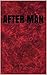 AFTER MAN by Bruce W. Durbin