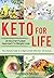 Keto for Life: 28 Day Fat-F...