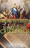 Madre de Cristo y...