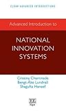 Advanced Introduction to National Innovation Systems (Elgar Advanced Introductions)
