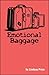 Emotional Baggage