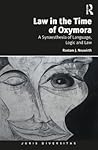 Law in the Time of Oxymora by Rostam J. Neuwirth