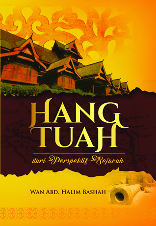 Hang Tuah Dalam Perspektif Sejarah