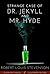 The Strange Case of Dr. Jekyll and Mr. Hyde