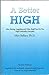 A Better High by Matt Bellace