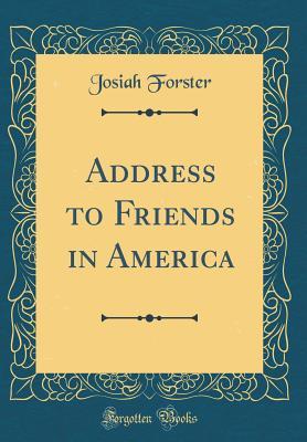 Address to Friends in America (Classic Reprint)