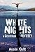 White Nights: A Colombian Odyssey