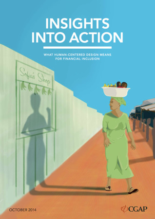 Insights into Action:  What Human-Centered Design Means For Financial Inclusion