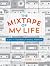 The Mixtape of My Life: A Do-It-Yourself Music Memoir