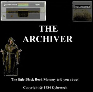 The Archiver: The Little Black Book Mommy Told You About (Paperback)