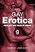 Gay Erotica, Volume 9: Four hot new tales of desire