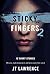 Sticky Fingers 2 (Sticky Fi...