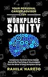 Workplace Sanity:...