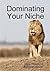 Dominating Your Niche