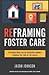 Reframing Foster Care