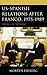 US–Spanish Relations after Franco, 1975–1989: The Will of the Weak (The Harvard Cold War Studies Book Series)