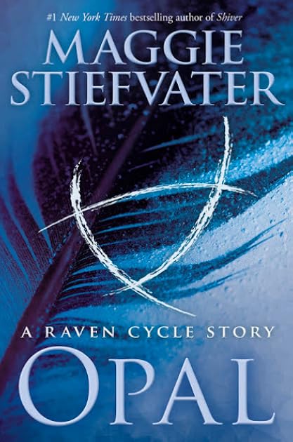 Opal (The Raven Cycle, #4.5)