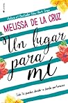 Un lugar para mí by Melissa de la Cruz