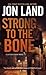 Strong to the Bone: A Caitlin Strong Novel