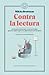 Contra la lectura