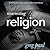 Resurrecting Religion: Finding Our Way Back to the Good News