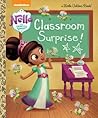 Classroom Surprise! (Nella the Princess Knight) (Little Golden Book)