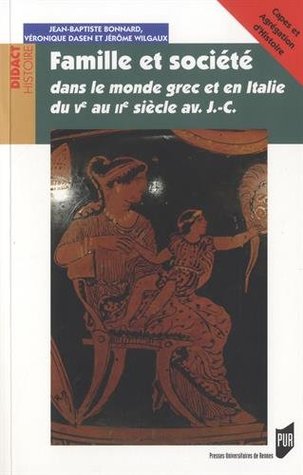 Famille et société dans le monde grec et en Italie du Ve siècle av. J.-C. au IIe siècle av. J.-C