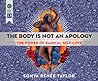 The Body Is Not an Apology by Sonya Renee Taylor