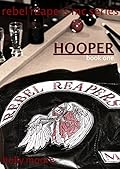 Rebel Reapers MC Series: Hooper Book One