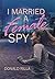 I Married a Female Spy
