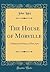 The House of Morville: A Hi...