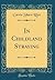 In Childland Straying by Carrie Shaw Rice