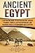 Ancient Egypt: A Captivatin...