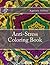 Anti-Stress Coloring Book: adult coloring books