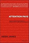 Attention Pays by Neen James