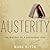 Austerity: The History of a Dangerous Idea
