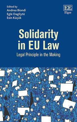 Solidarity in EU Law: Legal Principle in the Making (Hardcover)