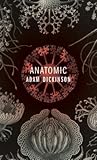 Anatomic by Adam Dickinson
