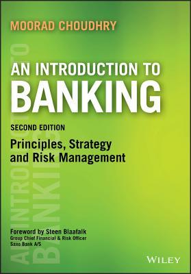 Introduction to Banking: Principles, Strategy and Risk Management