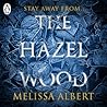 The Hazel Wood by Melissa Albert