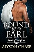 Bound by the Earl (Lords of Discipline #2)