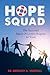 The Hope Squad by Greg Hudnall