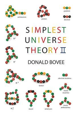 Simplest Universe Theory II