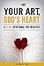 Your Art, God's Heart: A 21...