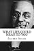 What Life Could Mean to You by Alfred Adler What Life Could Mean to You by Alfred Adler