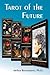 Tarot of the Future by Arthur Rosengarten