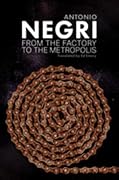 From the Factory to the Metropolis: Essays, Volume 2