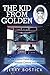 The Kid from Golden: From the Cotton Fields of Mississippi to Nasa Mission Control and Beyond (Second Edition)