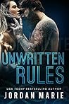 Unwritten Rules by Jordan Marie