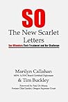 Book cover for S.O. The New Scarlet Letters: Sex Offenders, Their Treatment and Our Challenge